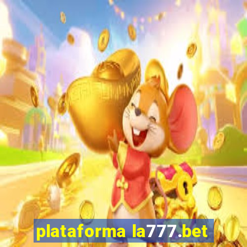 plataforma la777.bet